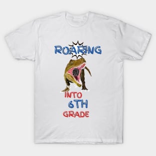 Roaring Into 6th Grade T-Shirt